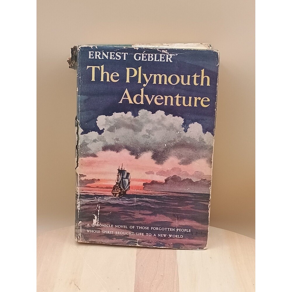 Vtg 'The Plymouth Adventure' Ernest Gebler Hardcover Book 1950 Doubleday 1st Ed